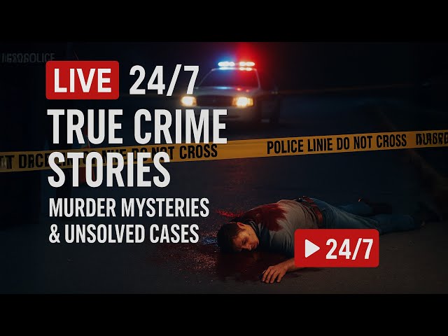 LIVE 24/7 | Real Crime Stories, Murder Mysteries & Unsolved Cases