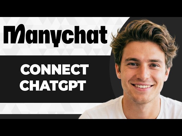 How to Connect ManyChat to ChatGPT (Step By Step) (2026 Guide)