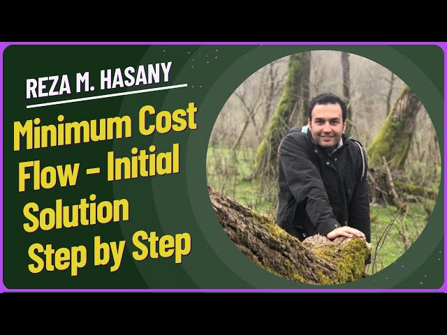 Minimum Cost Flow – Initial Solution  Step by Step Guide 2