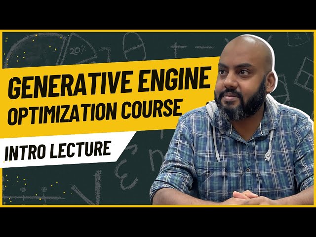 Best Generative Engine Optimization Course 2025 | Intro Lecture | #lecture