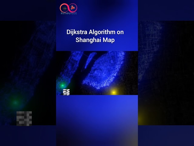 Dijkstra Algorithm on Shanghai map #stem #mathputics #learn #youtubeshorts #education #explained
