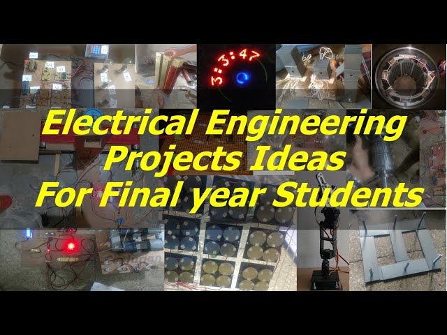 Most Challenging 100+ Electrical Engineering (EEE) Projects Ideas 2017