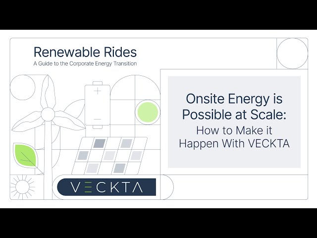 Onsite Energy Is Possible at Scale: How to Make It Happen with VECKTA