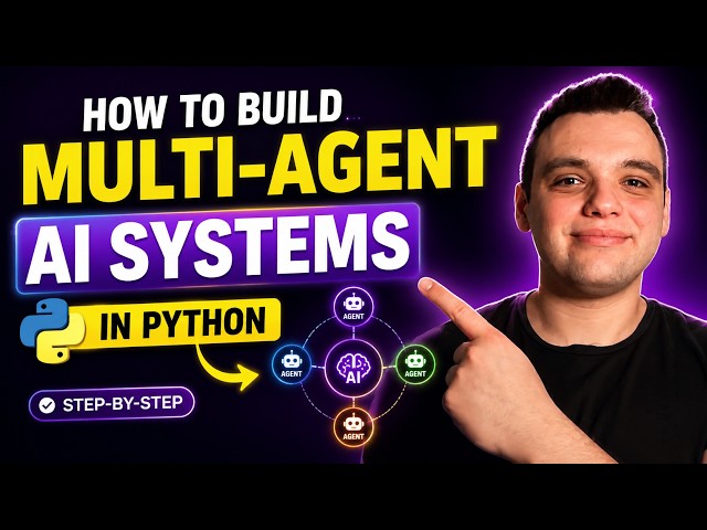 How to Build Multi-Agent AI Systems in Python (Step-by-Step)