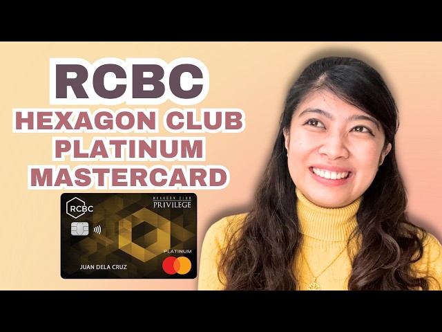 RCBC Hexagon Club Privilege Mastercard | Why It's Underrated