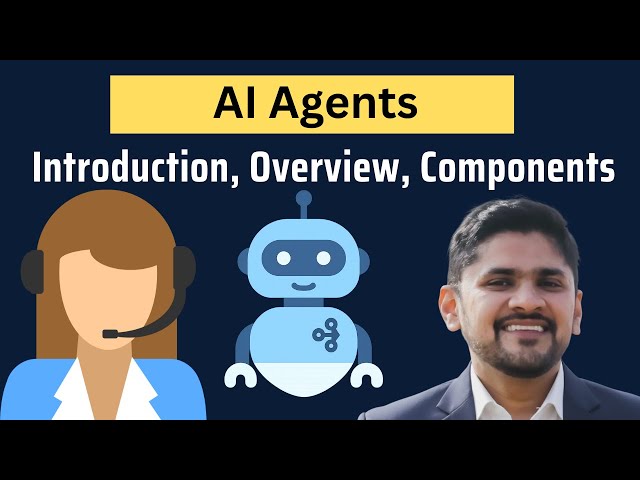 AI Agents Overview and Components | AI Agent Tutorial | 2026 | Amit Thinks