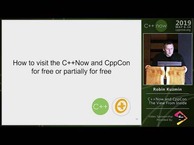 C++Now and CppCon, the View From Inside - Robin Kuzmin - C++Now 2019