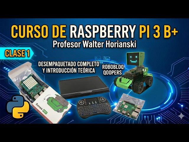 [Class 1] Introduction to Raspberry Pi 3 B+ and the Current Control Ecosystem