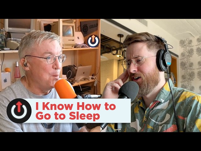 I Know How to Go to Sleep | Upgrade 639