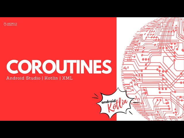 Coroutines in Android Studio using Kotlin | Android Knowledge