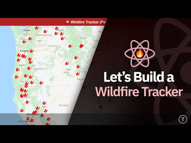 Build a Wildfire Tracker With React & NASA API