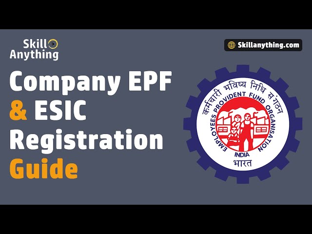 EPF & ESIC Registration Process for a Company - Learn about  EPFO & ESIC