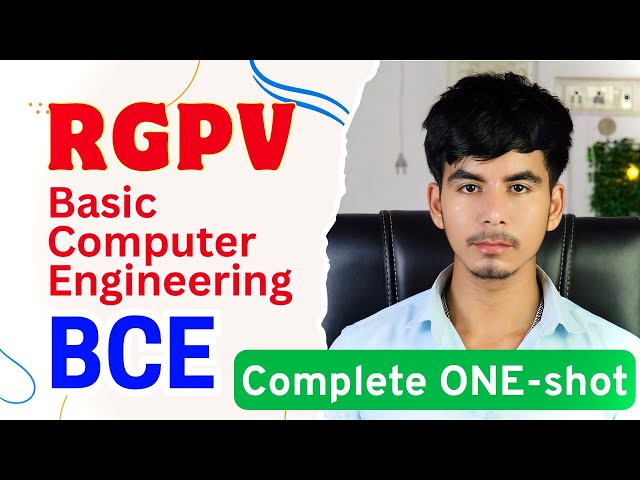BCE RGPV ONESHOT | Basic Computer Engineering RGPV | Previous year questions | @Growwithfarooque 