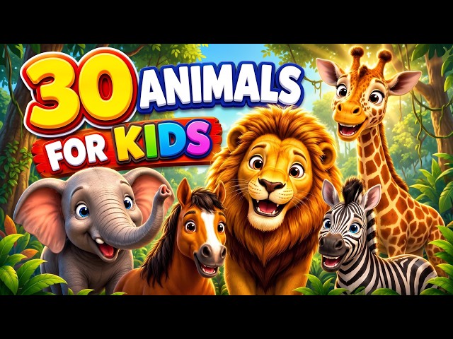 30 Animals for Kids | Learn Animal Names & Fun Facts | Kids Learning Video