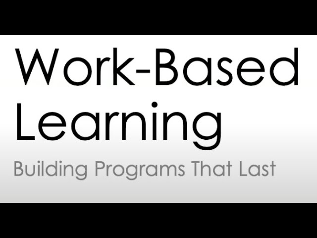 (2025) Building Programs That Last Part 2 Webinar 2: Work Based Learning