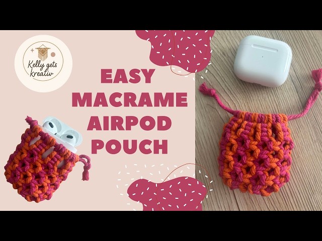 How to Make a Macrame Mini Pouch | DIY AirPods Case | Easy Drawstring Pouch Tutorial |