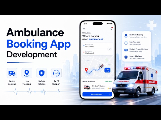 How to Build an Ambulance Booking App [2026] | Ambulance App Development for Clinics & Hospitals