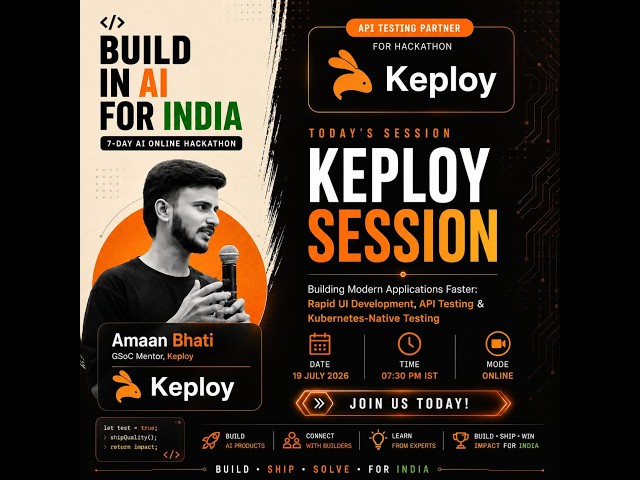 Day 07 | Keploy - Amaan Bhati (DevRel) Technical Workshop