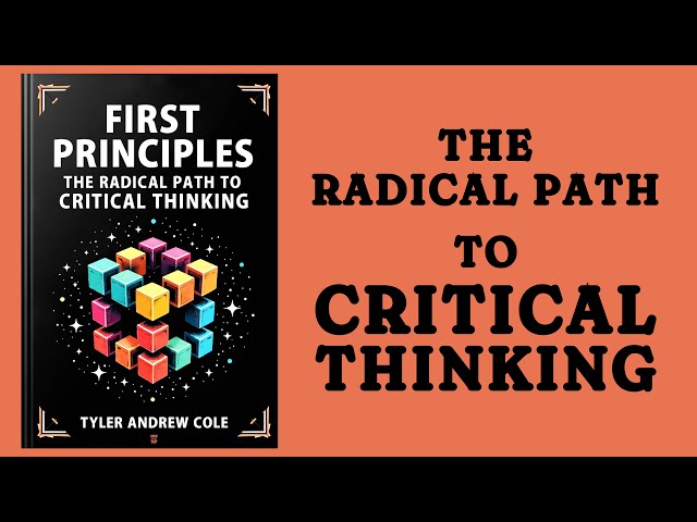 First Principles: The Radical Path To Critical Thinking (Audiobook)