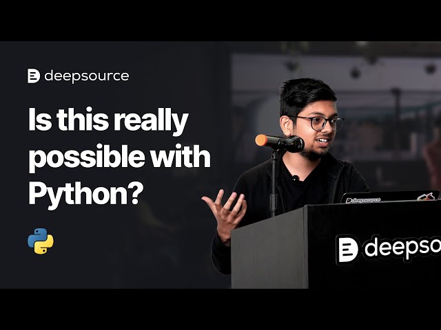 Hacking the Python runtime | Talks at DeepSource