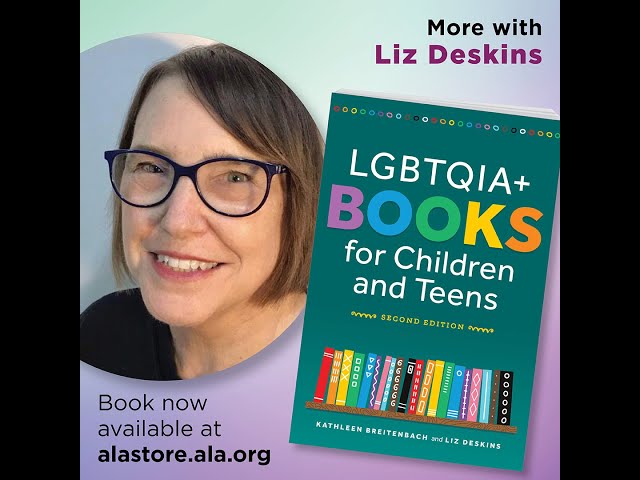 LGBTQIA+ Books for Children and Teens, with author Liz Deskins