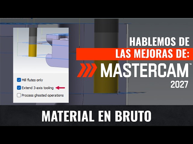 Mastercam 2027 | Material en bruto