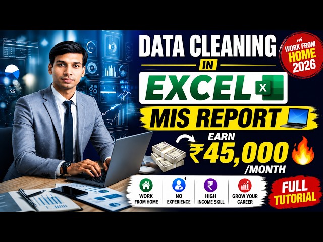 Data Cleaning in Excel MIS Report 💻 Earn ₹45,000/Month 🔥 Work From Home 2026 | Full Tutorial