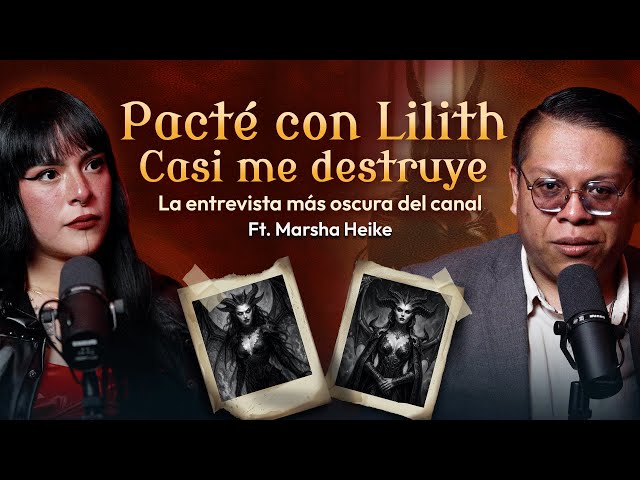 Pactos con Demonios: Pacté con LILITH y casi me Destruye