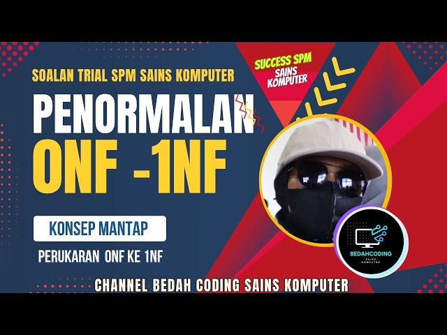 BAGAIMANA 0NF KE 1NF ?-SAINS KOMPUTER