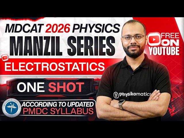 🚀 Electrostatics | Complete Chapter in ONE SHOT | MDCAT Physics | Manzil Series | PMDC MDCAT