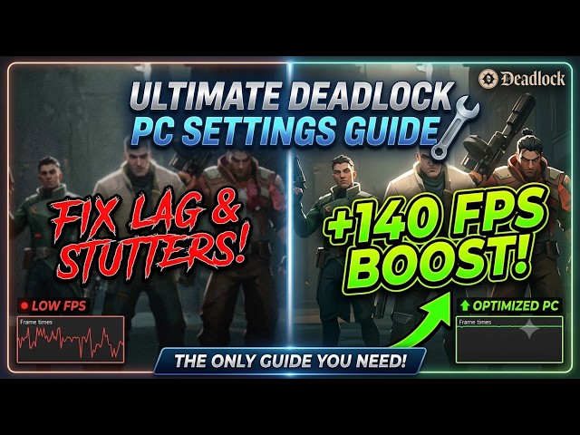 🔧 ULTIMATE Deadlock PC Settings Guide (2026) | Fix Lag, Stutters & Boost FPS 🚀