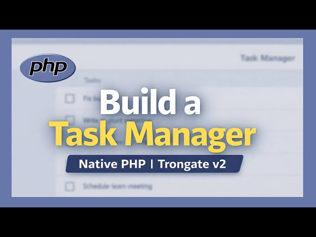 Build a Task Manager with Native PHP - Trongate v2 Tutorial