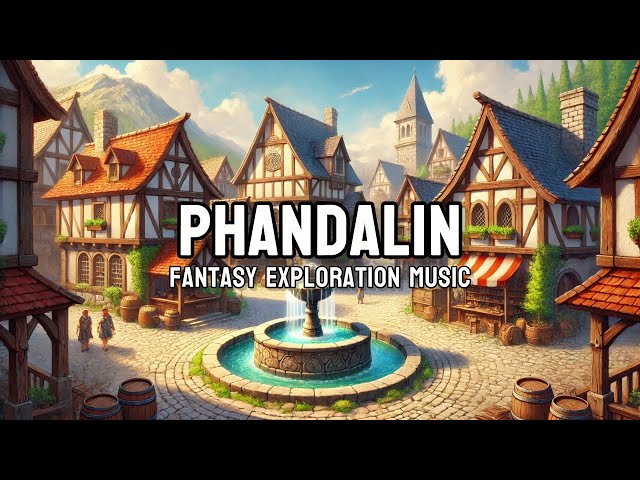 Phandalin | D&D/TTRPG Fantasy Exploration Music | 1 Hour