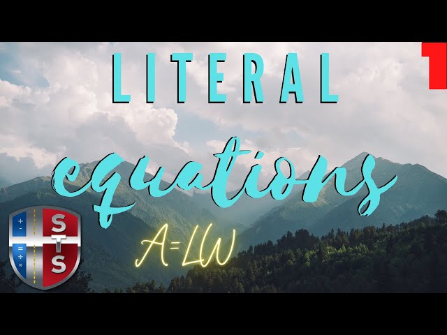 Literal Equation : A = LW