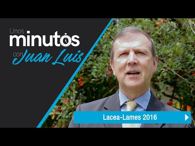 Unos Minutos con Juan Luis - Programa 9 - Lacea-Lames 2016