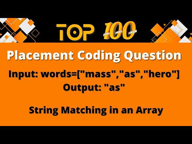 Top 100 Coding Question for Placement - 31 | String Matching in an Array