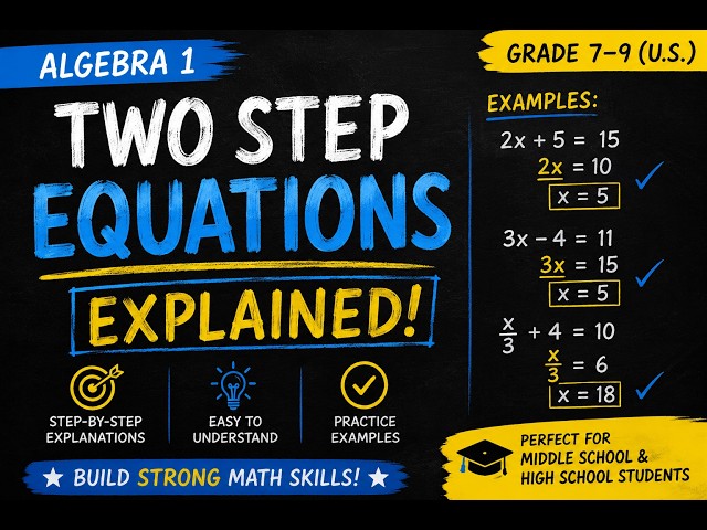 Two Step Equations in Algebra 1 | Easy Step-by-Step Math Lesson