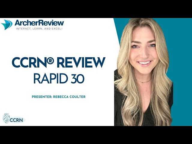 CCRN® Rapid 30: General Concepts