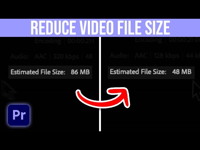 How To Reduce Video File Size In Premiere Pro