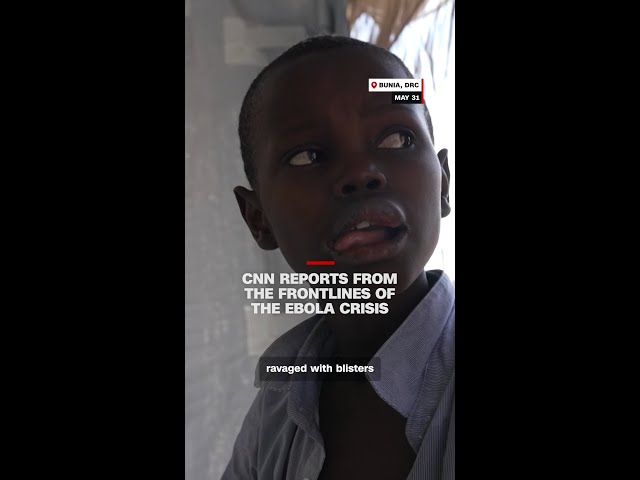 CNN reports from the frontlines of the Ebola crisis
