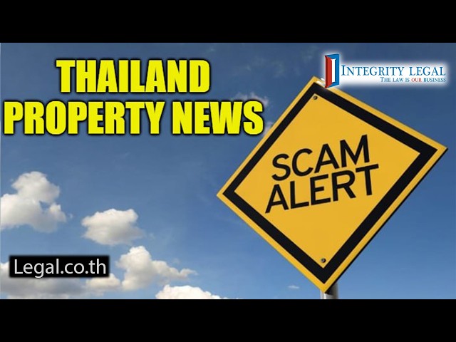 Beware Thai Nominee Property "Solutions" from Foreigners?
