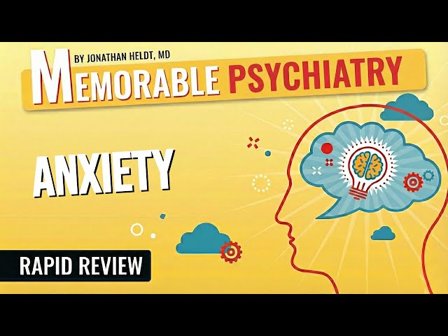 Anxiety Disorders Mnemonics (Memorable Psychiatry Lecture)