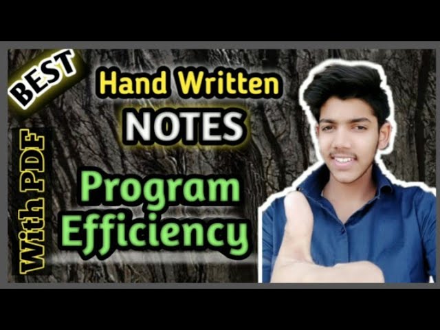 Program efficiency best notes || Class 12th Boards || Computer Science With Python