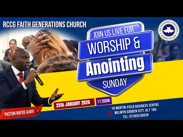 Sunday Worship  & Anointing  Service  // RCCG Faith Generations Church // 25/01/2026