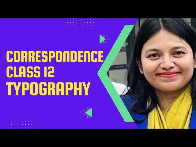 CORRESPONDENCE  TYPOGRAPHY AND COMPUTER APPLICATION QUICK REVISION