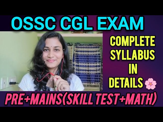 ‼️OSSC CGL EXAM SYLLABUS | COMPLETE SYLLABUS IN DETAILS IN ONE VIDEO 🤩