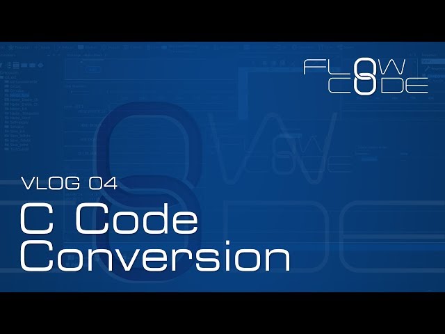 Vlog 04 - C Code Conversion