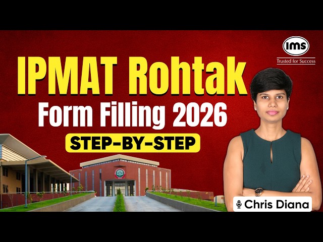 IPMAT Rohtak 2026 Form Filling Guidelines | Step-by-Step ft. Chris Diana