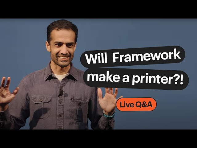 So, will Framework make a printer?!