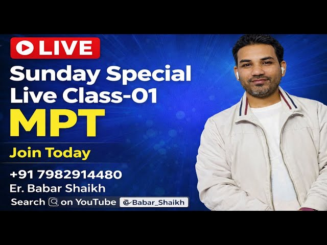 Sunday Special Class 01 MPT | Introduction of MPT Principal | Er. Babar Shaikh